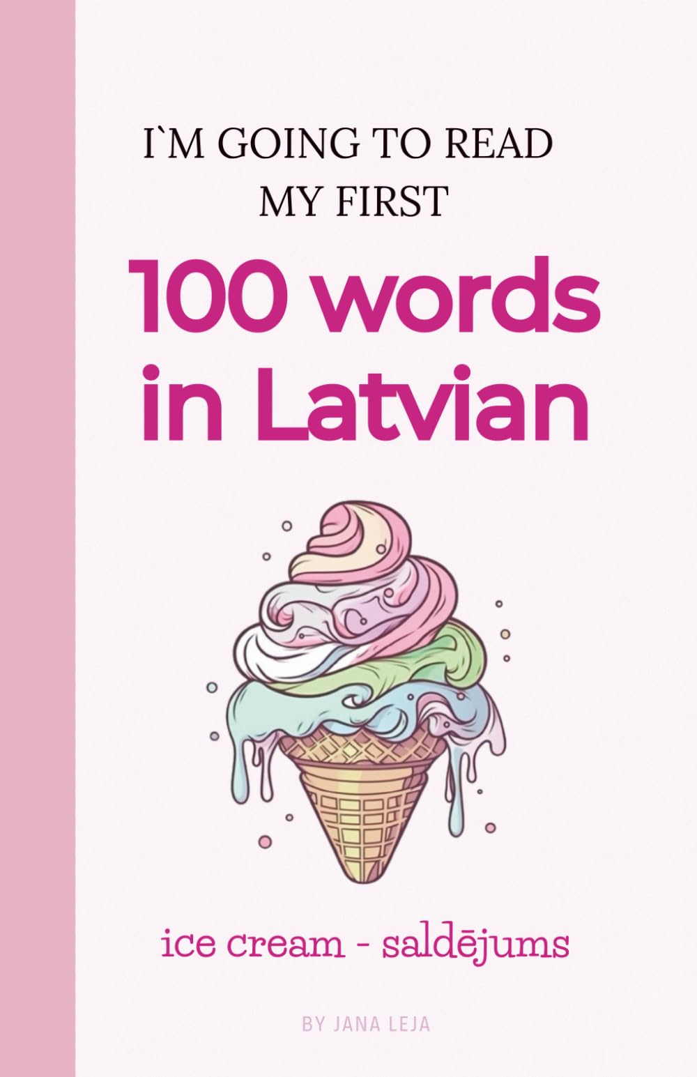 I`m going to read my first 100 words in Latvian