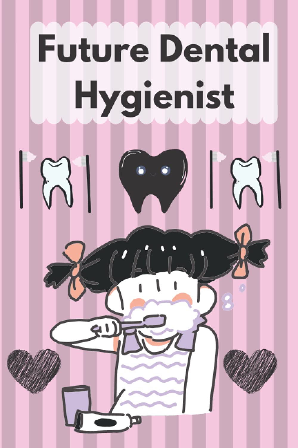 Future Dental Hygienist: perfecr Dental Hygiene Student Notebook/Blank Lined Notebook for Dental Hygiene Students/6x9 inches 100 pages