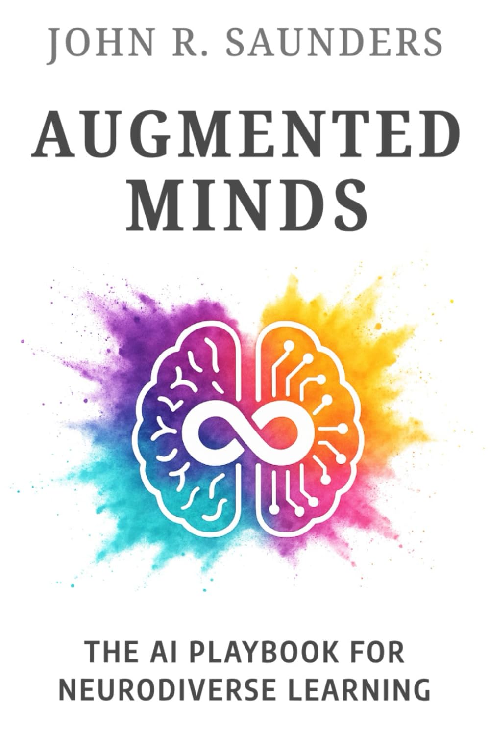 Augmented Minds: The AI Playbook for Neurodiverse Learning