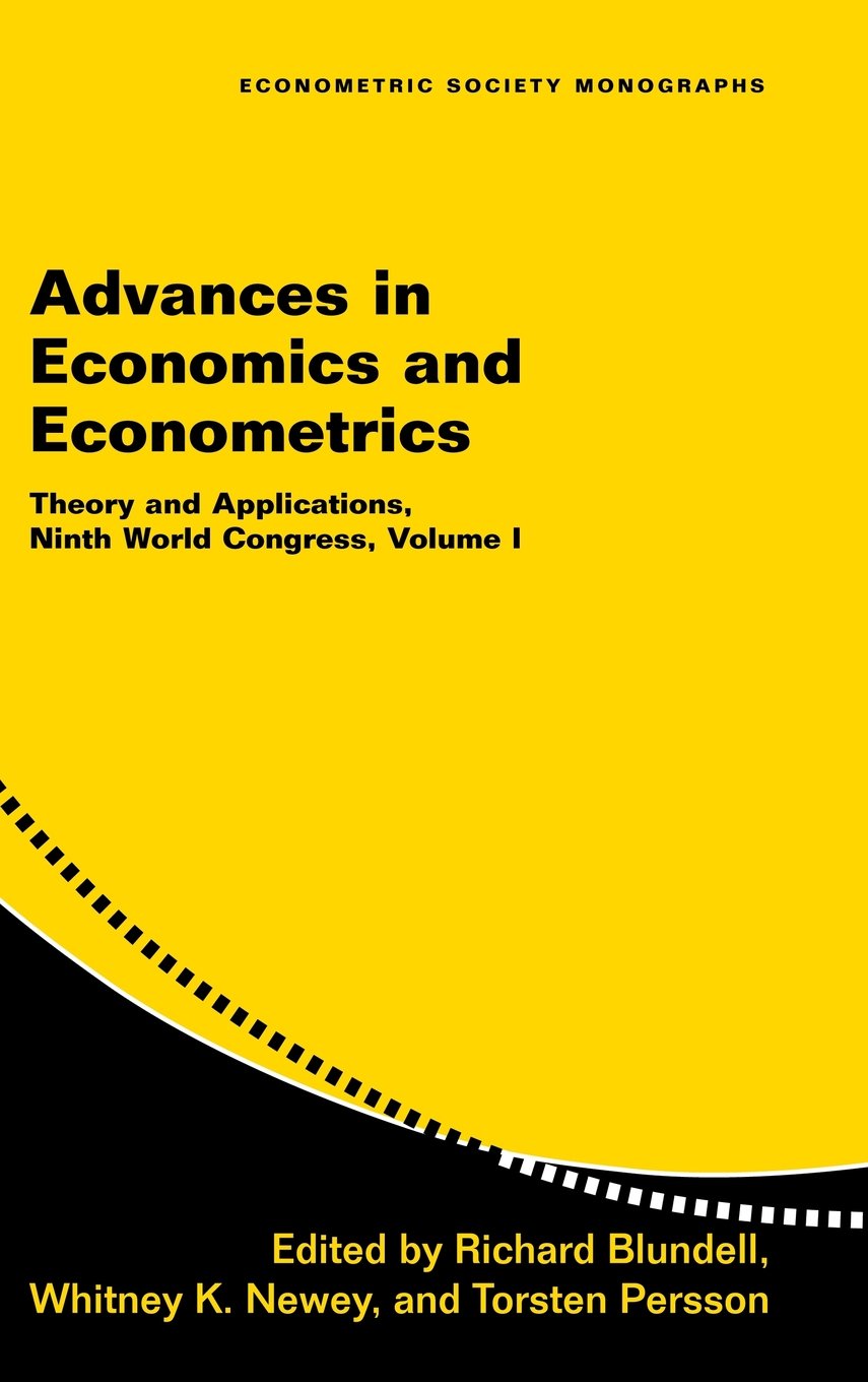 Advances in Economics and Econometrics: Theory and Applications, Ninth World Congress: 41 (Econometric Society Monographs, Series Number 41)