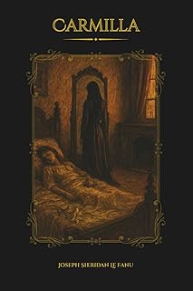 Carmilla: An Illustrated Gothic Horror Classic with Color Illustrations and Companion Audiobook Access