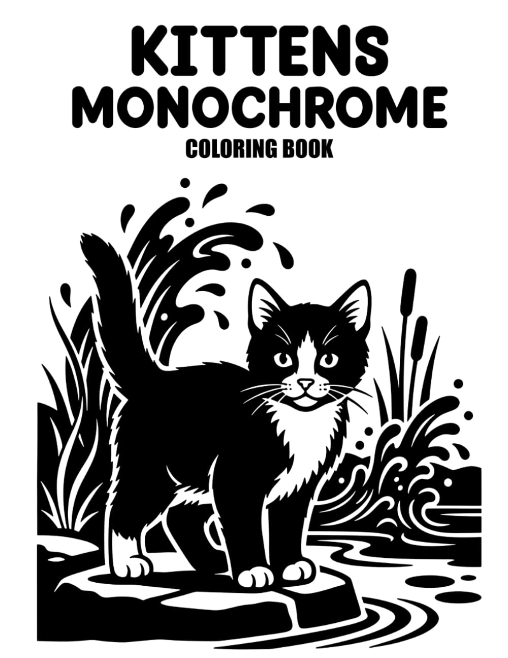 Kittens Monochrome Coloring Book: Cute One-Color Kitten Designs for Relaxation, Stress Relief, and Peaceful Coloring Fun