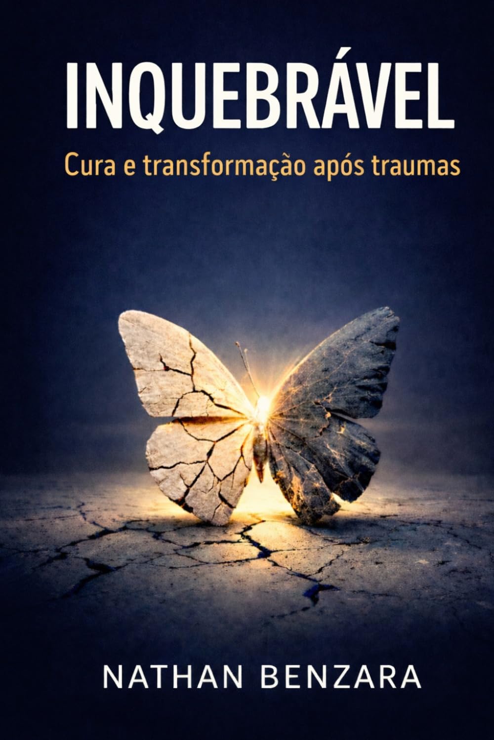 INQUEBRÁVEL: Cura e transformação após traumas