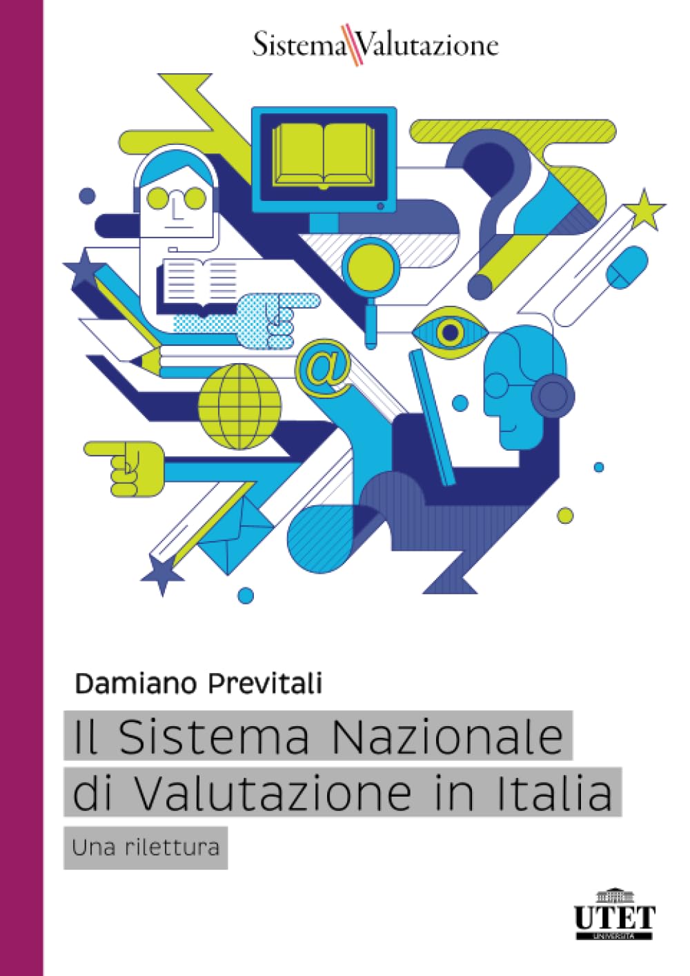 Il Sistema Nazionale Di Valutazione In Italia: Una Rilettura - 4