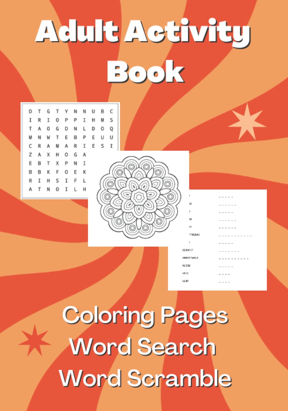 Adult Activity Book: Coloring pages, Word Search, Word Scramble