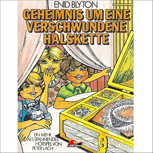 Enid Blyton, Geheimnis um eine verschwundene Halskette Hörbuch von Enid Blyton Podcast Por  arte de portada