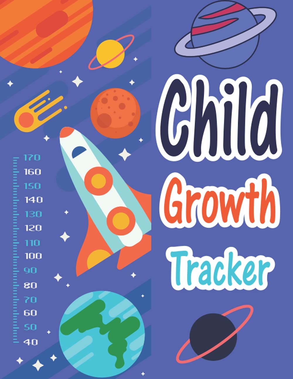 Child Growth Tracker: Daily Height And Weight Baby Development Tracker Record Book