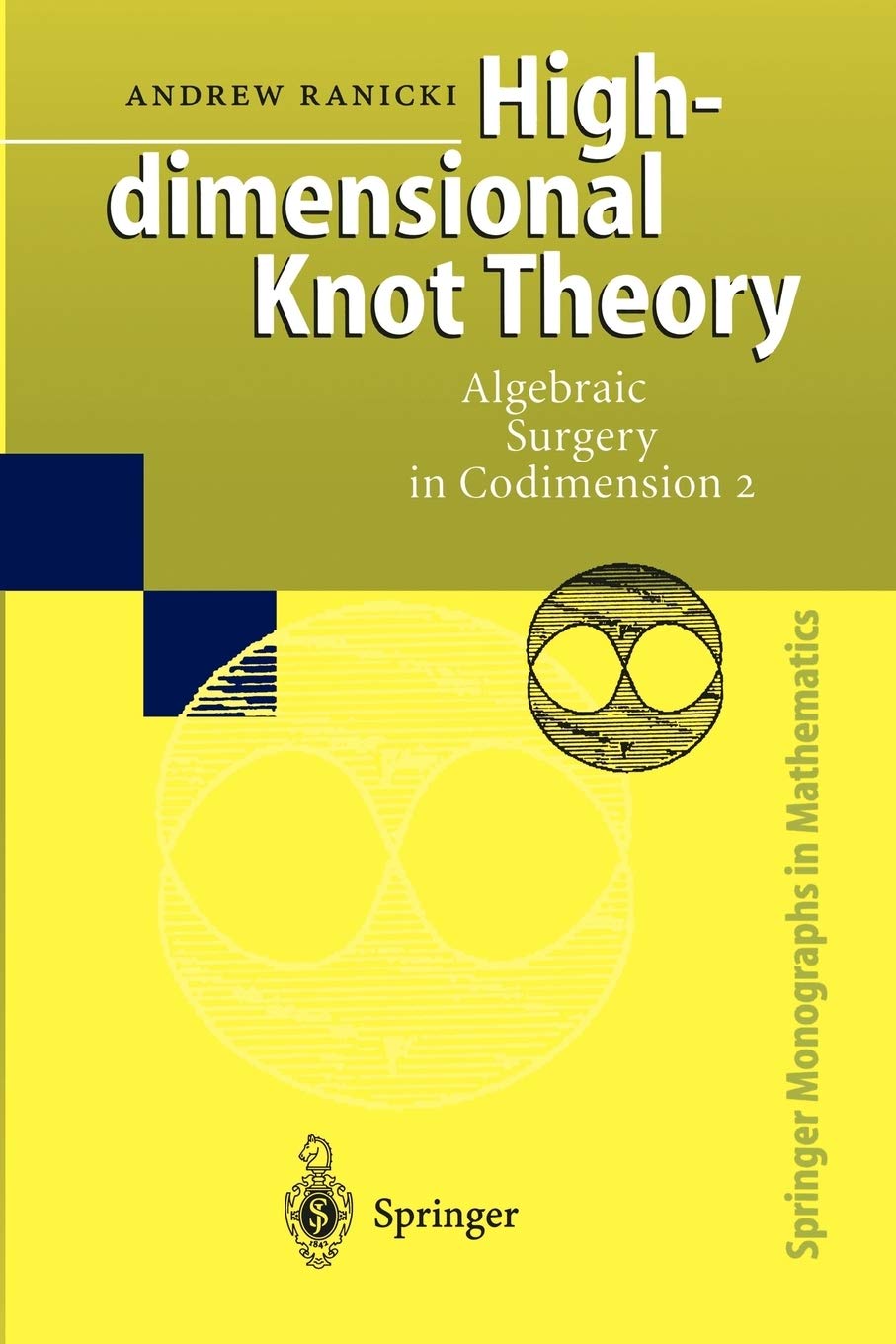 High-dimensional Knot Theory: Algebraic Surgery in Codimension 2