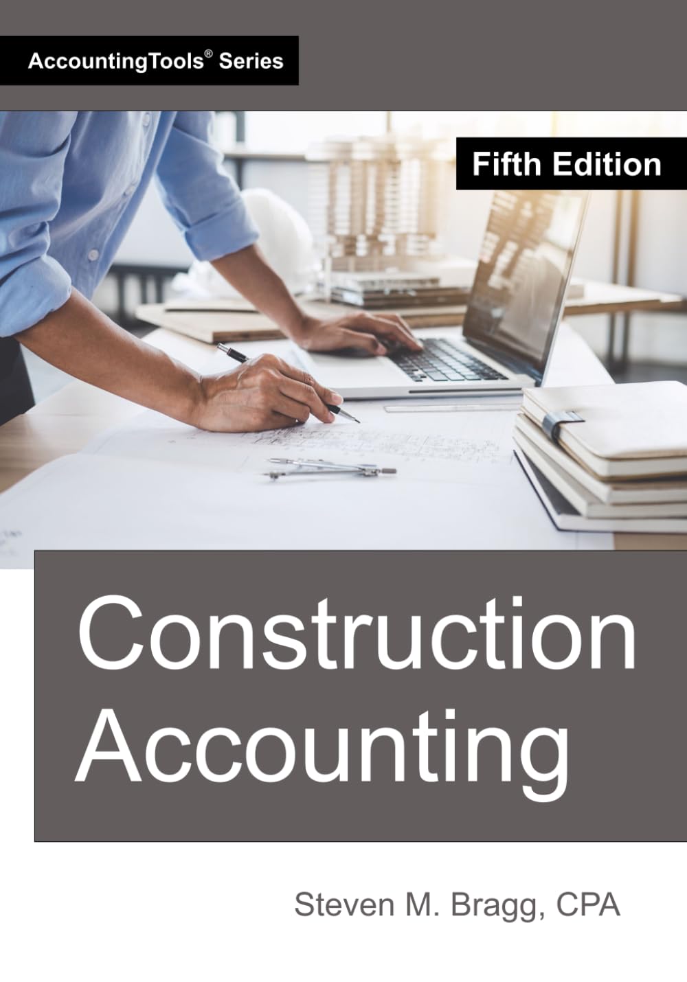 Construction Accounting: Fifth Edition