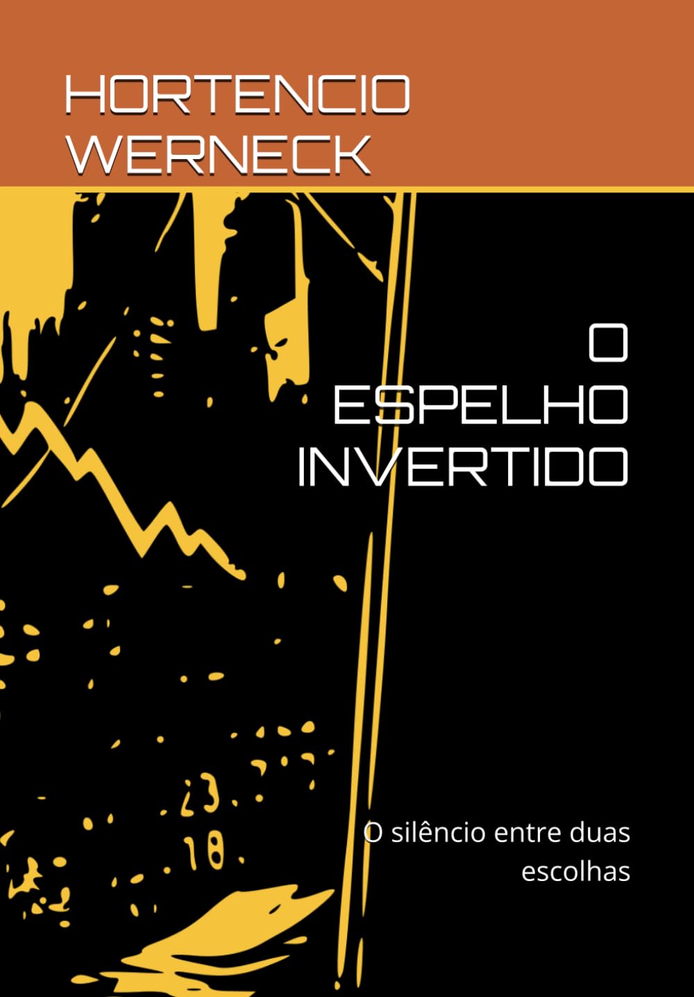O ESPELHO INVERTIDO: O silêncio entre duas escolhas