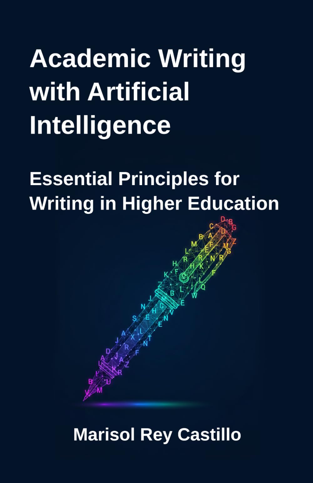Academic Writing with Artificial Intelligence: Essential Principles for Writing in Higher Education