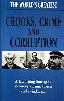 Hardcover World's Greatest Crooks Crime and Corruption Book