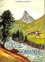 La Suisse Romande 3907530683 Book Cover