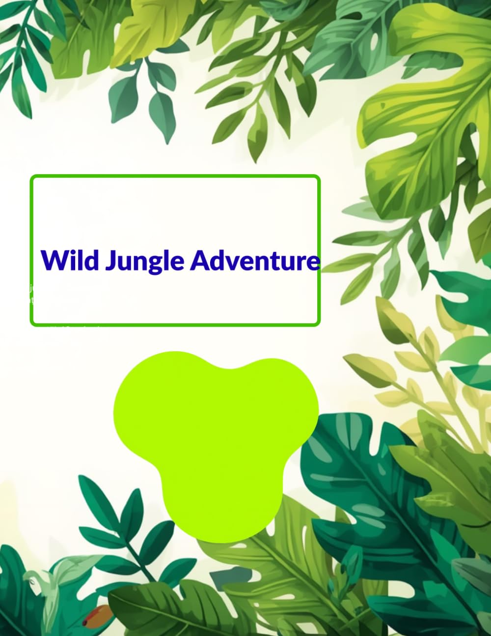 Wild jungle adventure