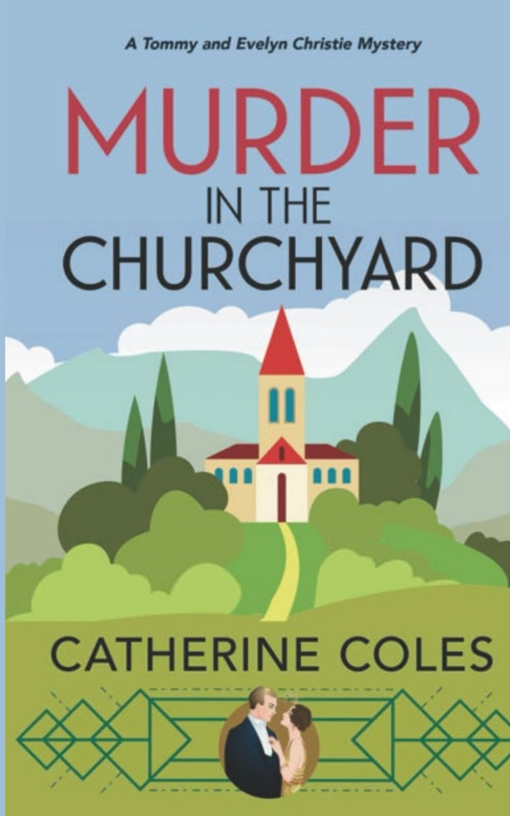 Murder in the Churchyard: A 1920s cozy mystery (A Tommy & Evelyn Christie Mystery)