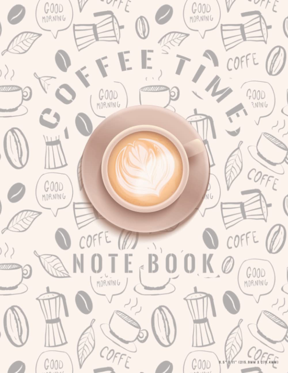 COFFEE TIME Notebook: Texture coffee Print Composition Notebook and Daily Journal, College Ruled Paper, 120 Pages - Large 8.5 x 11