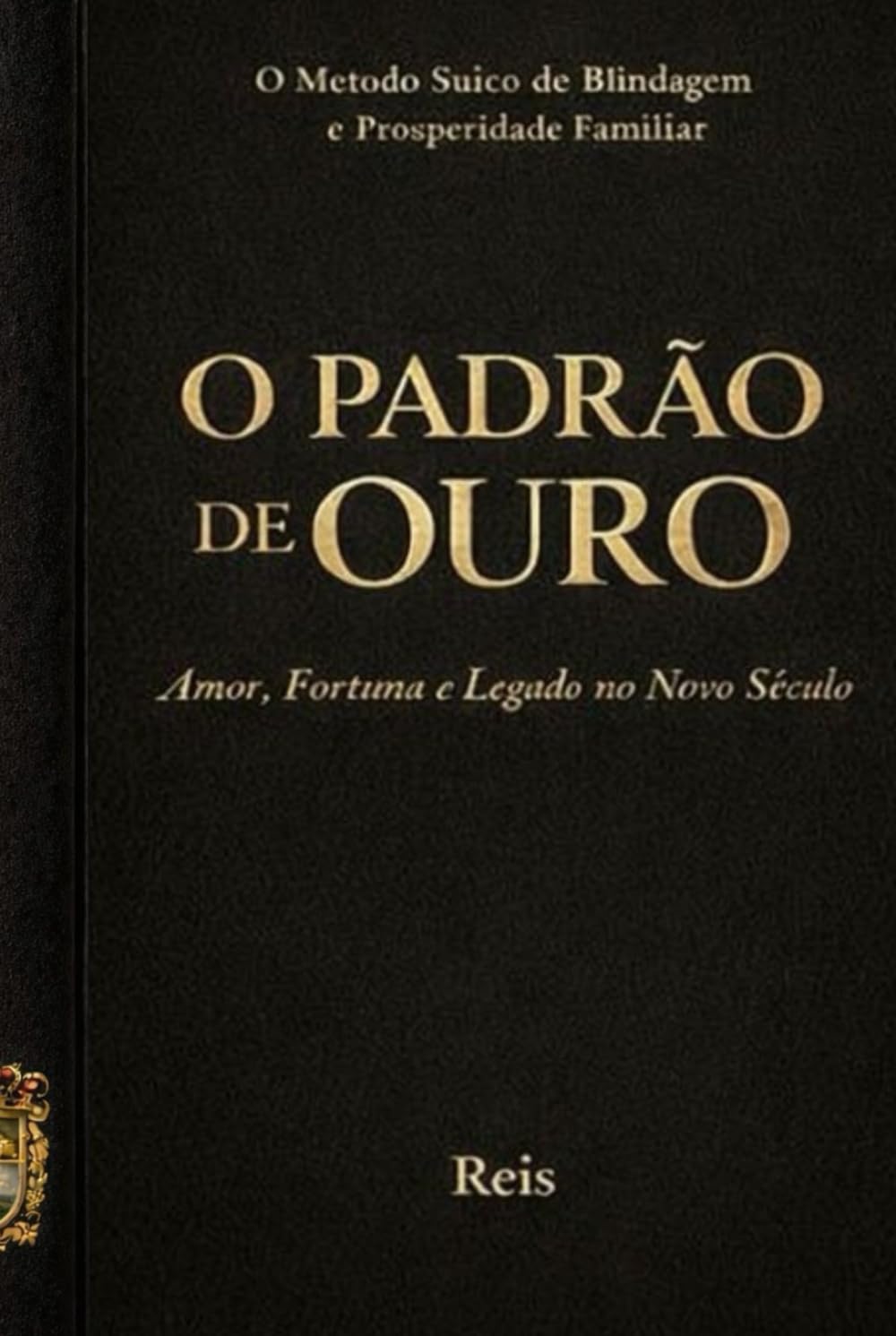 O PADRÃO DE OURO