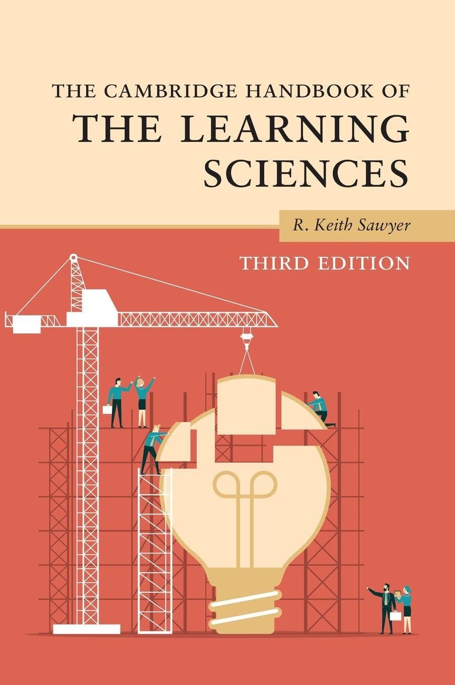 The Cambridge Handbook of the Learning Sciences (Cambridge Handbooks in Psychology)