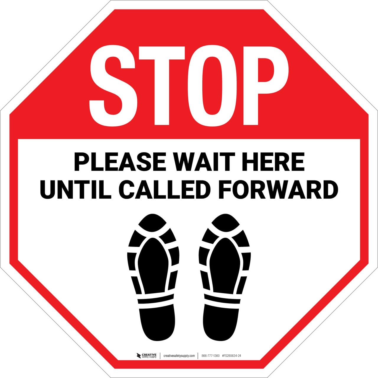 Creative Safety Supply STOP: Please Wait Here Until Called Forward with Shoe Prints Floor Sign (12in x 12in) - Self-Adhesive, Industrial Grade Vinyl