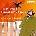 Bummel durch Europa 2: Schweiz