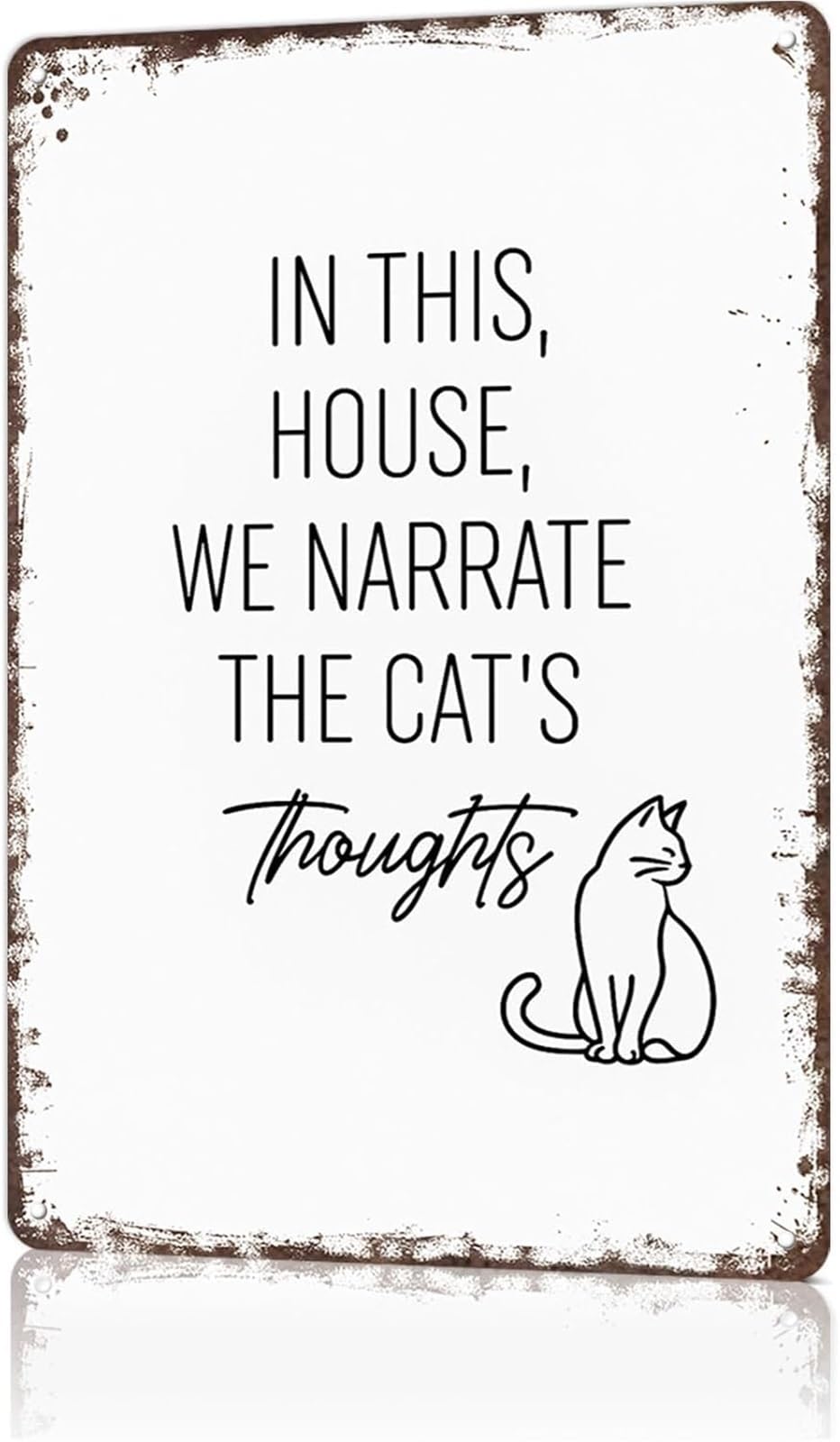 PKNVKZIDK Rustic Tin Sign Feline Thought Narrator Humorous Decoration for Bedroom Reading Nook Sunroom 8 X 12 in
