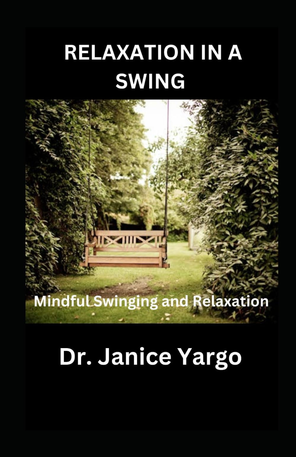 Relaxation in a Swing: Mindful Swinging and Relaxation
