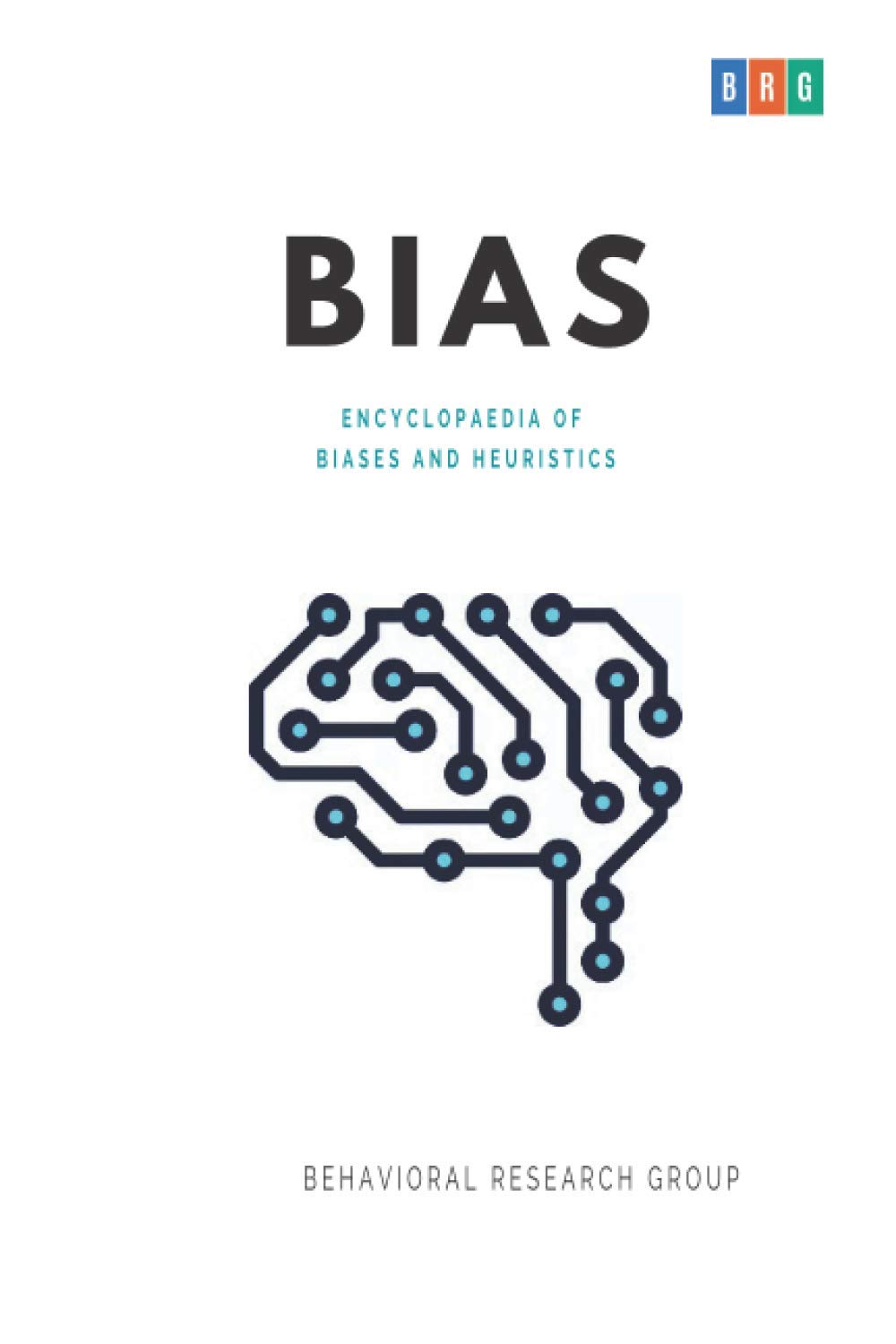 BIAS : Encyclopaedia of Biases and Heuristics
