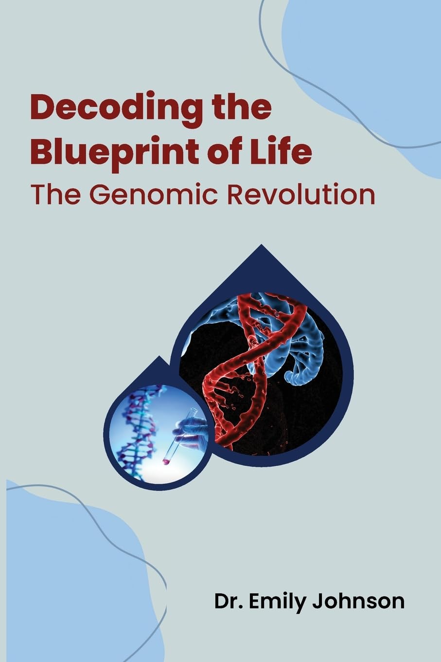 Buy Decoding the Blueprint of Life: The Genomic Revolution Book Online ...
