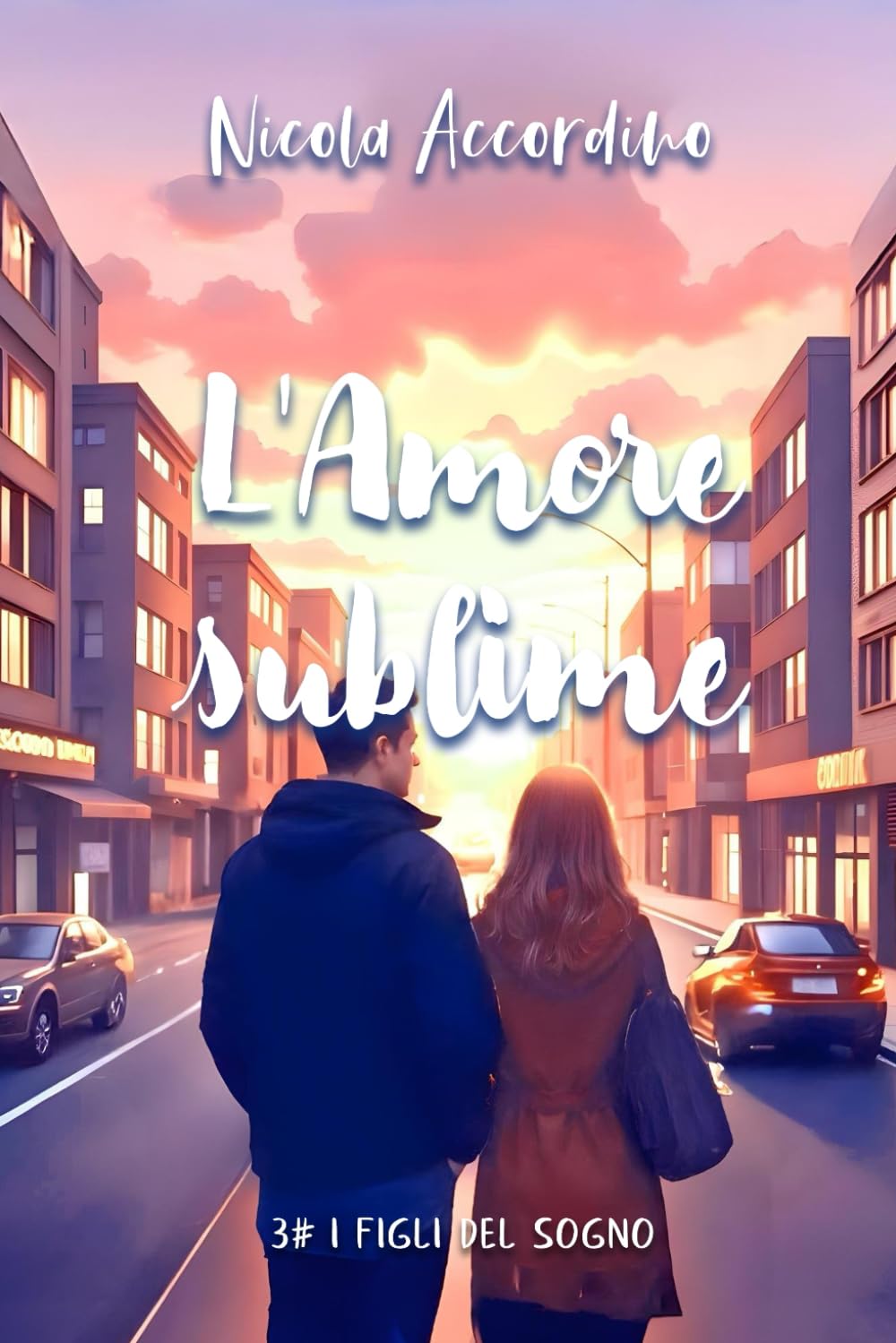 L'Amore sublime (I Figli del Sogno)