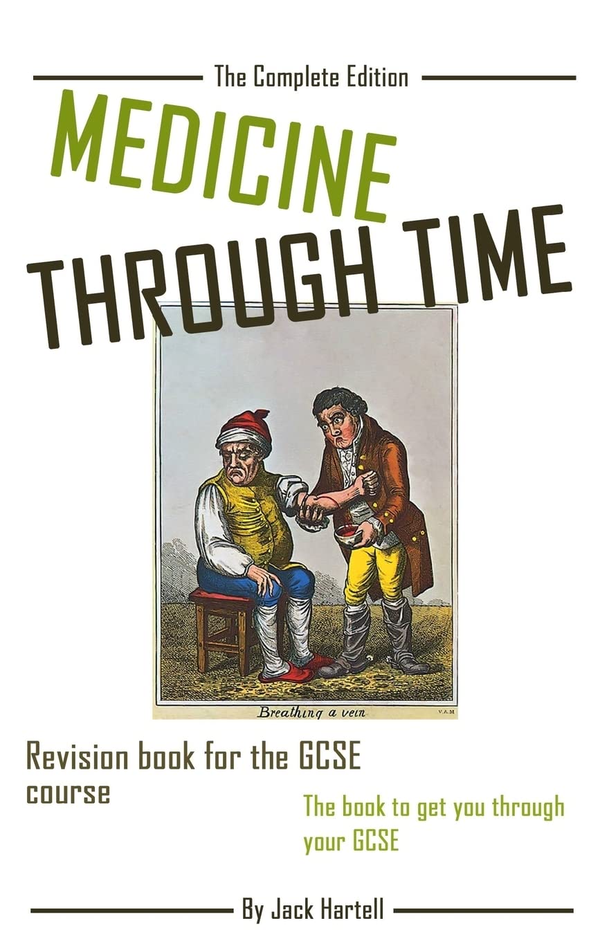 Medicine Through Time: Revision book for GCSE History By Jack Hartell