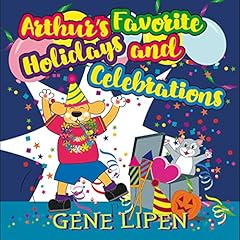Couverture de Arthur's Favorite Holidays and Celebrations