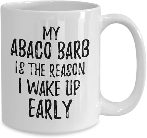 Miniatura 2 de My Abaco Barb Is The Reason I Wake Up Early Mug Funny Gift For Lazy Animal Lover Mom Dad Coffee Tea Cup Large 15 oz