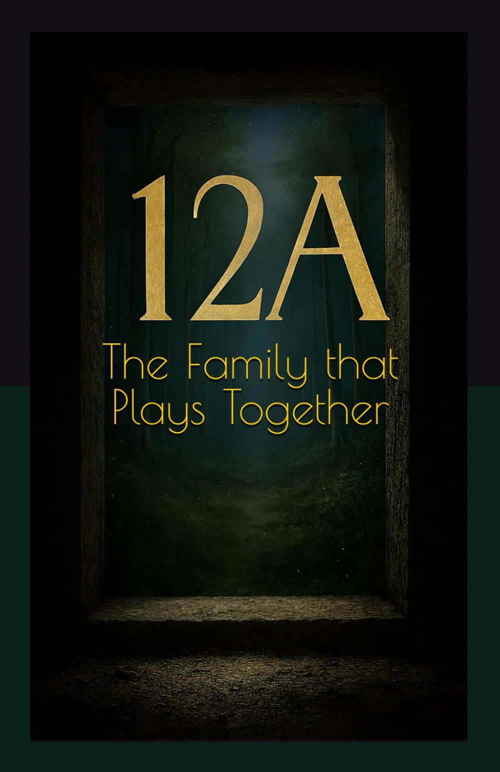 12A: The Family that Plays Together