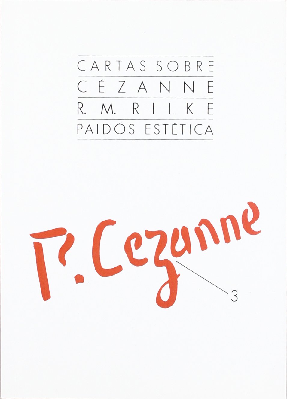 Cartas sobre Cezanne Letters on Cezanne critique peinture moderne Rilke