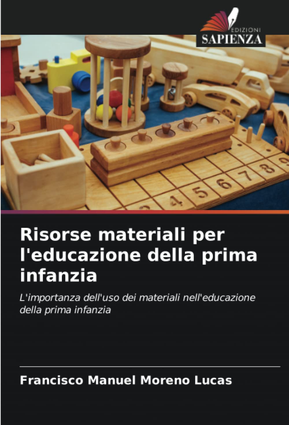 Risorse materiali per l'educazione della prima infanzia: L'importanza dell'uso dei materiali nell'educazione della prima infanzia