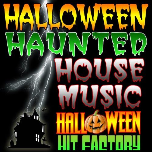 Halloween Haunted House Music Halloween Hit Factory