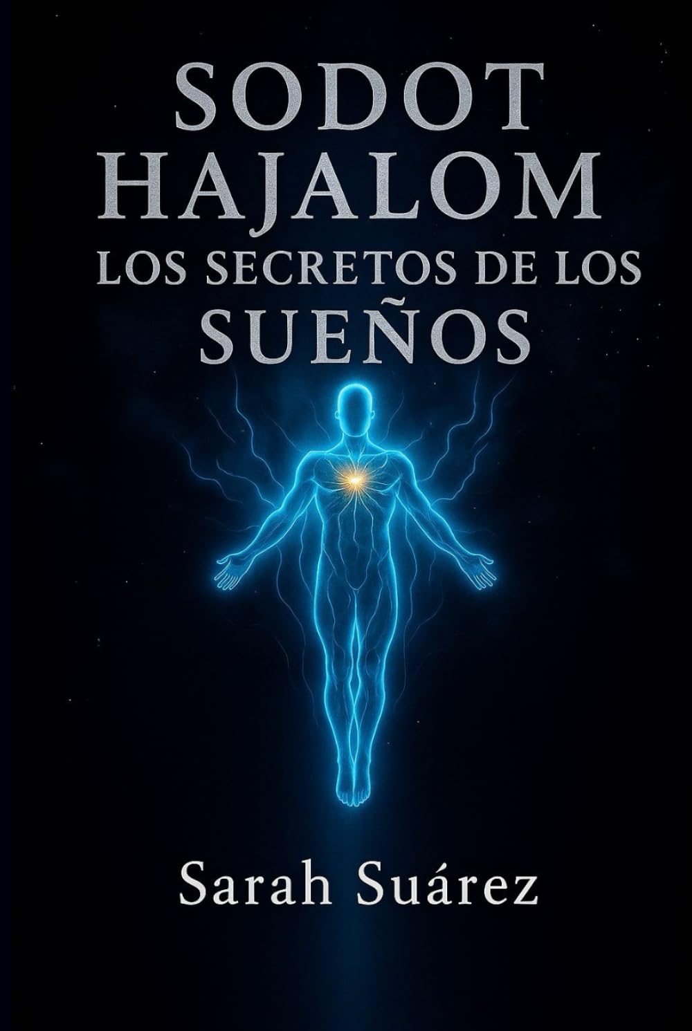 Sodot HaJalom: Los Secretos de Los Sueños