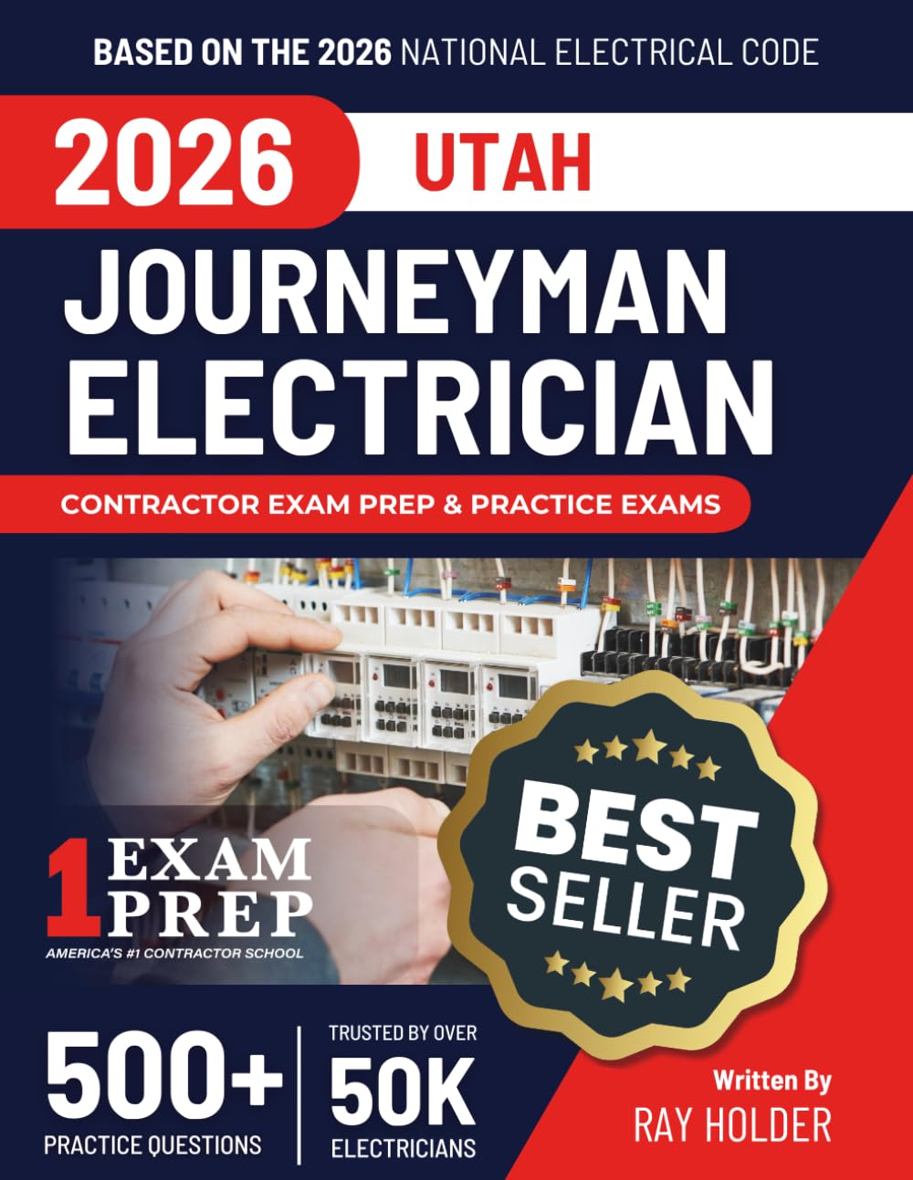 Utah 2026 Journeyman Electrician Exam Prep and Study Guide: 12 Practice Exams + 2 Full Final Exams: Trusted by 50k Electricians