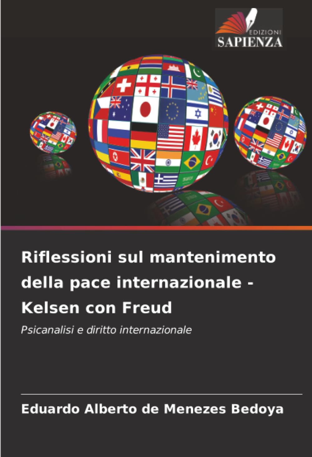 Riflessioni sul mantenimento della pace internazionale - Kelsen con Freud: Psicanalisi e diritto internazionale