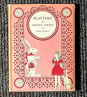 Playtime in Cherry Street B0006ARLYC Book Cover