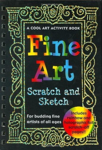 Fine Art Scratch and Sketch: A Cool Art Activity Book for Budding Fine Artists of All Ages (Activity Books) by Virginia Reynolds (2004-08-01)