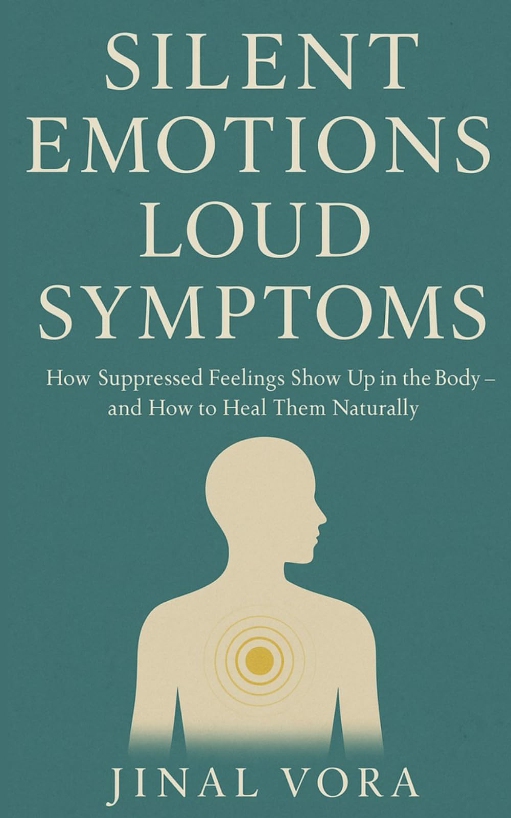 Silent Emotions, Loud Symptoms: How surpressed emotions show up in our body and how to heal them naturally