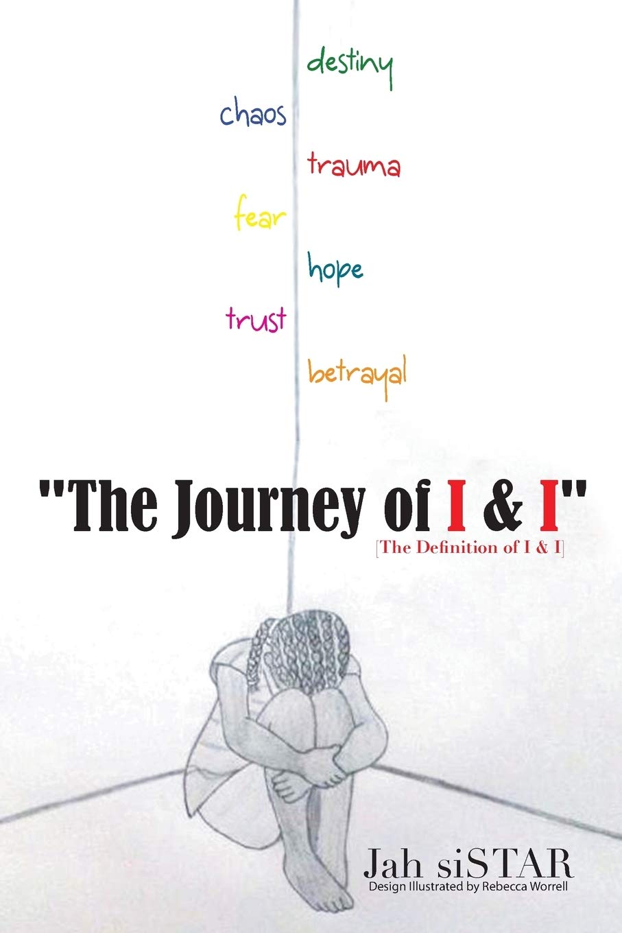 The Journey of I & I: [The Definition of I & I], Sistar 9781491875377 New<-