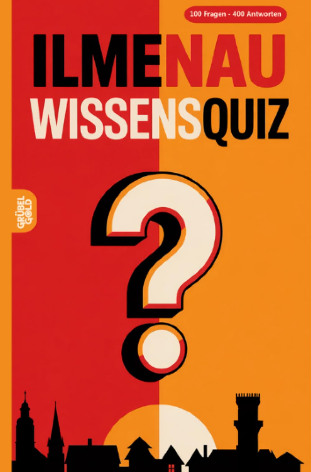Ilmenau Wissensquiz: 100 Quizfragen über Ilmenau| Rätsel- und Ratespiel
