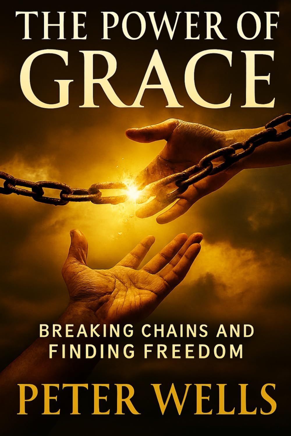 THE POWER OF GRACE: Breaking Chains and Finding Freedom