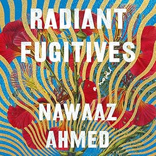 Radiant Fugitives Audiolibro Por Nawaaz Ahmed arte de portada