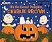 It's the Great Pumpkin, Charlie Brown