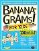 Bananagrams for Kids