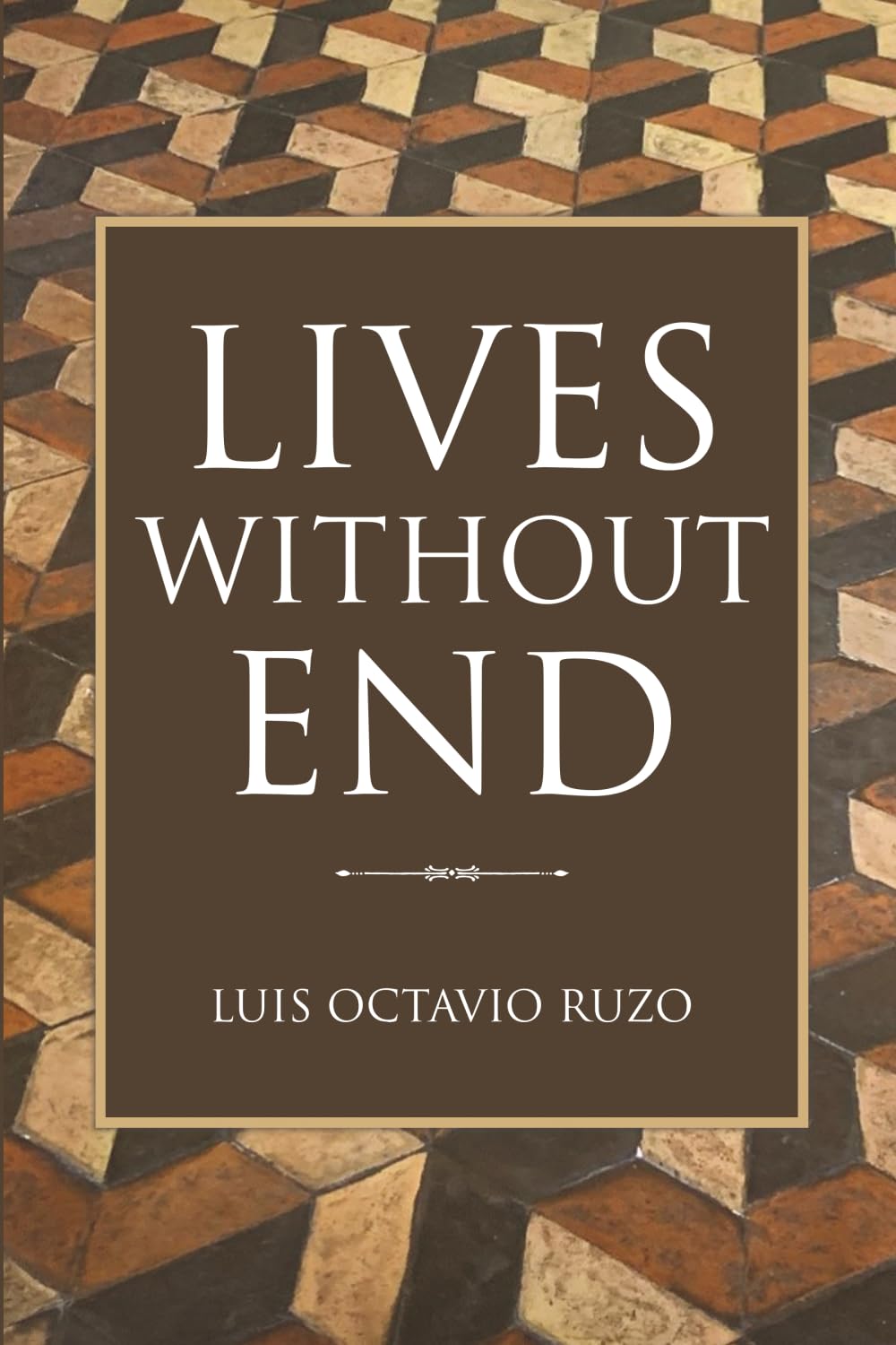 Lives Without End (Prophecy Past and Future)