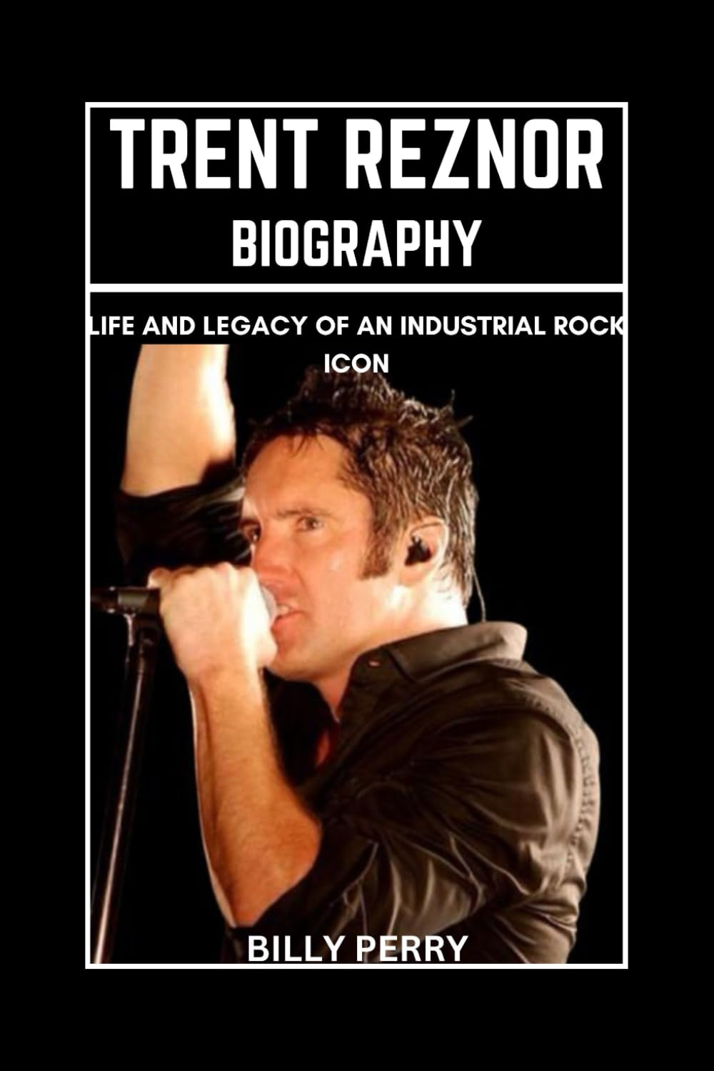 Trent Reznor Biography: Life and Legacy of an Industrial Rock Icon